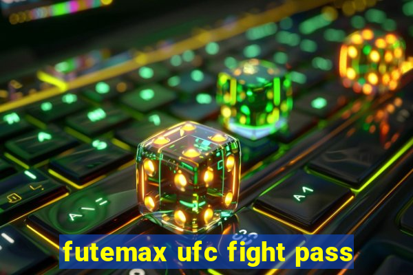 futemax ufc fight pass